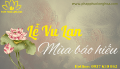 ĐẠO HIẾU - TÂM AN MÙA VU LAN 